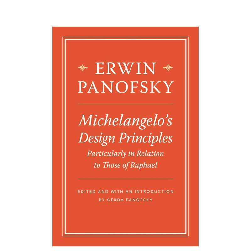 【预售】米开朗基罗的设计原则 尤其是与拉斐尔相关的 Michelangelo’s Design Principles原版英文艺术画册画集图书