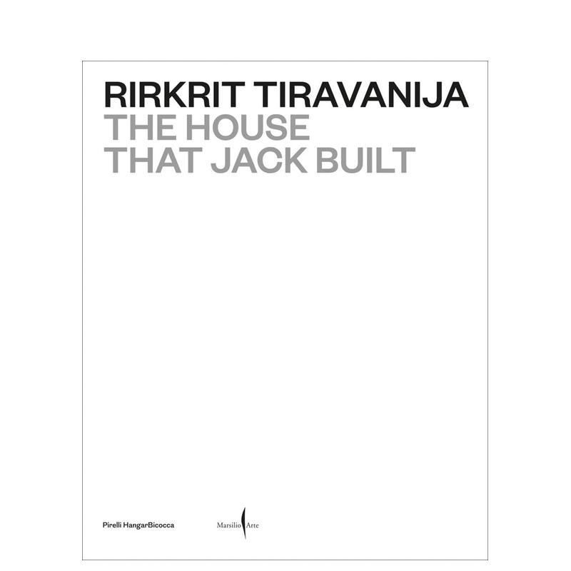 【预售】里克力·提拉瓦尼：杰克的房子 Rirkrit Tiravanija: The House that Jack Built 英文艺术画册画集 个展回顾 正版进口书
