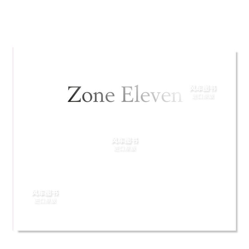 【现货】十一区 zone eleven 摄影集英文原版图书进口书籍