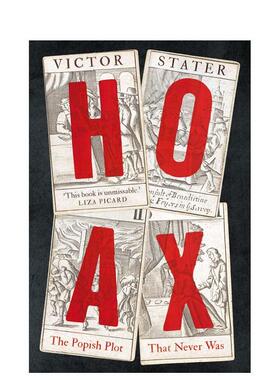 【预售】骗局：从未有过的流行情节 Hoax: The Popish Plot that Never Was 原版英文人文历史图书