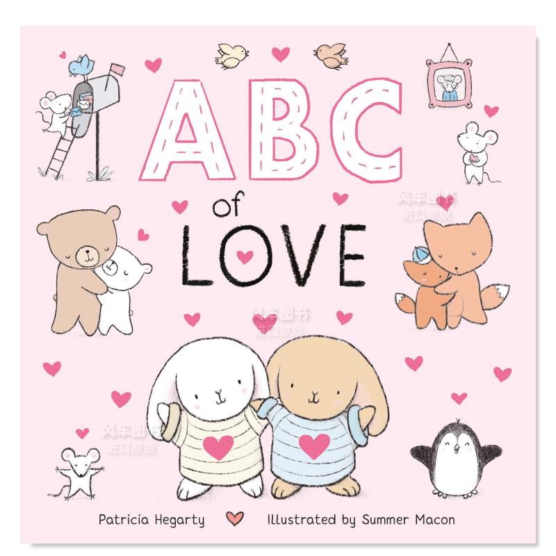 【预 售】爱当中的ABC ABC of Love英文儿童绘本原版图书进口书籍Patricia Hegarty 书籍/杂志/报纸 儿童读物原版书 原图主图