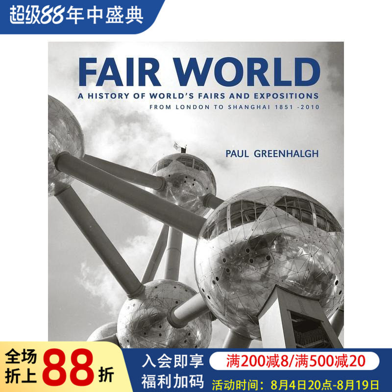 【预售】博览会世界：1851-2010年从伦敦到上海的世界博览会和博览会史 Fair World: A History of W 原版英文人文历史图书书籍