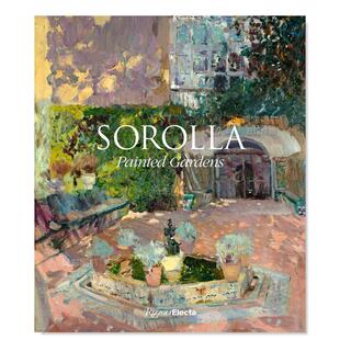 【现货】索罗拉:画中园 Sorolla: Painted Gardens英文原版图书进口外版书籍