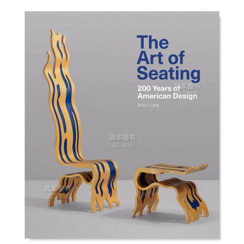【现货】座椅艺术:美国设计200年 the art of seating: 200 years of