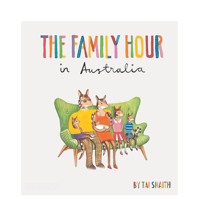 【现货】家庭时光 10周年纪念版 The Family Hour in Australia: 10th Anniversary Edition原版英文儿童绘本