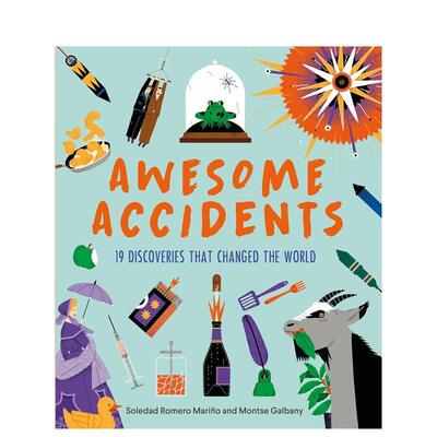 【现货】改变世界的19项发现 Awesome Accidents: 19 Discoveries that Changed the World 原版英文儿童绘本图书