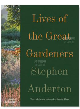 【现货】伟大的园艺大师们 Lives of the Great Gardeners英文园林景观设计原版图书外版进口书籍Stephen Anderton