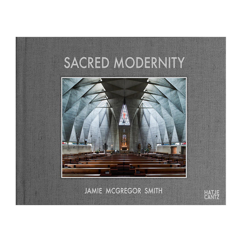 【现货】神圣的现代性:现代主义教堂建筑 The Holy Embrace of Modernist Architecture 原版英文摄影人文景观