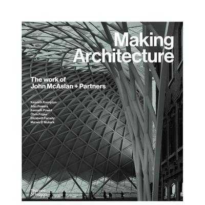 【现货】成就建筑：John McAslan + Partners事务所 Making Architecture 原版英文建筑设计图书书籍