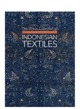 【预售】文森收藏：印度尼西亚纺织品 The Vinson Collection of Indonesian Textiles 原版英文服装设计图书书籍