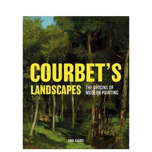 Origins 现货 Courbet’s 原版 风景画：现代绘画 Painting 库尔贝 英文艺术画册画集图书 起源 Modern Landscapes：The