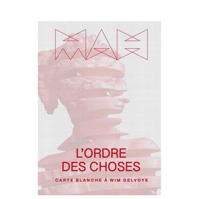 【预售】事物的秩序：维姆-德尔沃伊的白皮书 L’Ordre Des Choses Carte Blanche à Wim Delvoye 原版英文艺术画册画集