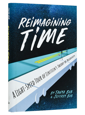 【现货】重新想象时间:光速之旅爱因斯坦的相对论A Light-Speed Tour of Einstein’s Theory of Relativity艺术科学结合分析指南