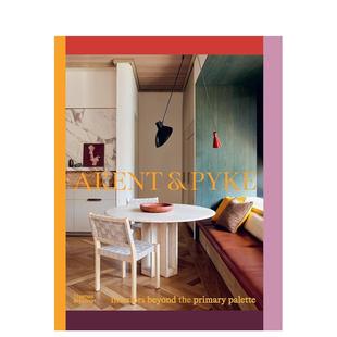 饰图书 英文室内设计装 Interiors 现货 Arent Beyond 超越初级调色板 Pyke 原版 室内装 the 修