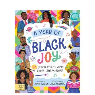 【现货】当今黑人成就的欢乐致敬 A Year of Black Joy: 52 Black Voices Share Their Life Passions 原版英文儿童绘本图书书籍