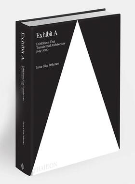 【预售】Exhibit A: Architecture Exhibitions that Made History，创造历史的建筑展览  英文建筑设计图书