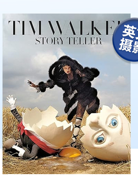 【现货】蒂姆·沃克: 讲故事的人 Tim Walker: Story Teller 英国时尚摄影师作品集摄影书画册 英文原版进口图书摄影集书籍艺术