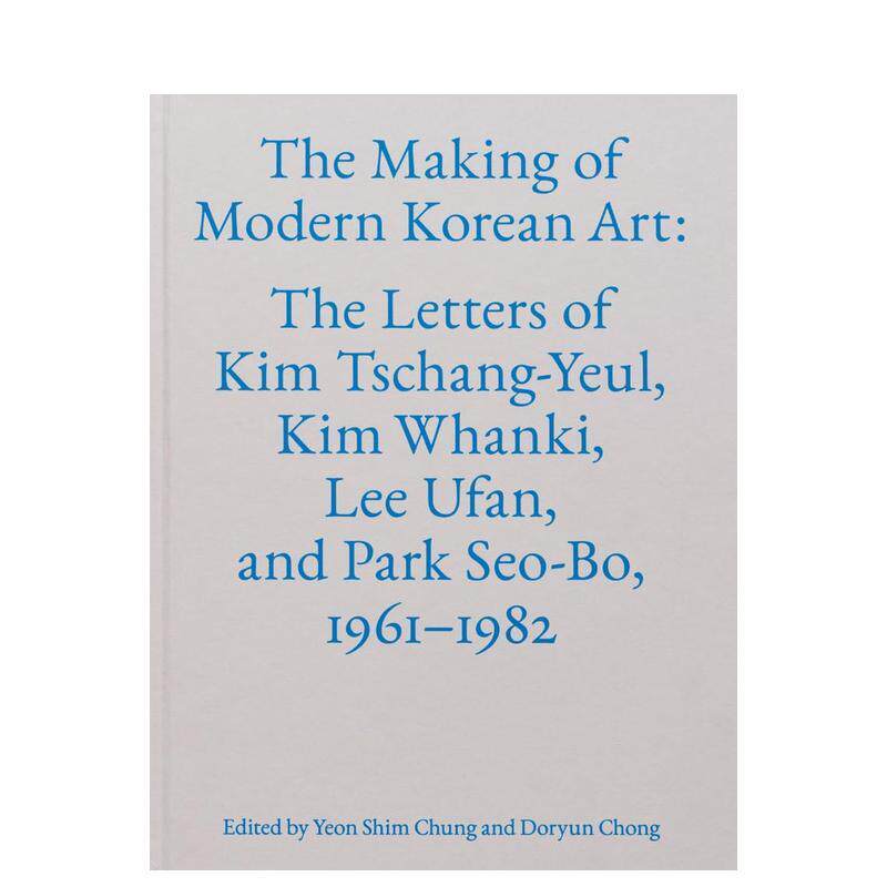 【预售】现代韩国艺术的诞生 The Making of Modern Korean Art 原版英文艺术画册画集图书书籍