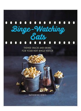 【现货】Binge-Watching Eats 追剧美食 电视剧下饭小吃零食餐饮指南 英文原版书籍进口