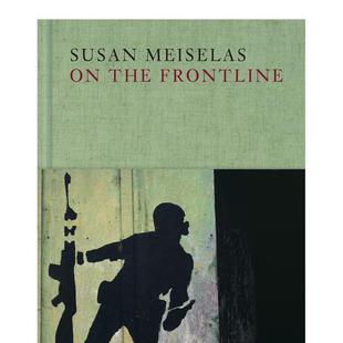 【现货】Susan Meiselas:前线 Susan Meiselas: On the Frontline 原版英文摄影作品集图书