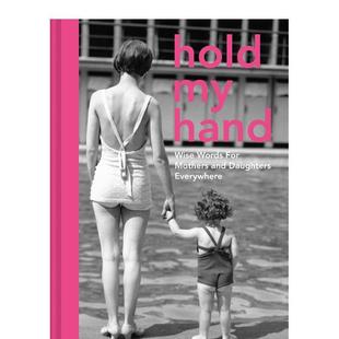 致母亲和女儿们 至理名言 原版 现货 英文生活综合图书 Hand 握紧我手 Hold