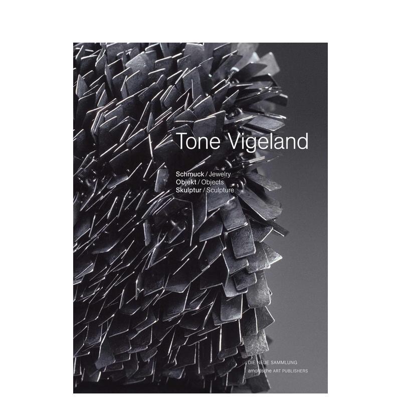 【预售】托恩?维格兰：珠宝——器物——雕塑 Tone Vigeland : Jewelry - Objects - Sculpture 原版英文珠宝首饰