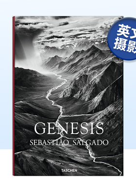 【预售】塞巴斯提奥 • 萨尔加多摄影集:创世纪 Sebastião Salgado Genesis 黑白纪实肖像摄影作品集艺术画册TASCHEN原版进口图书