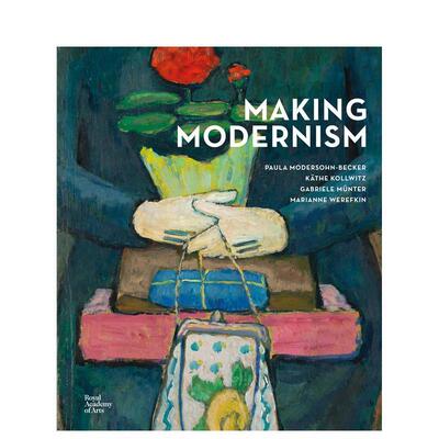 【预售】创造现代主义 Making Modernism 原版英文艺术画册画集图书