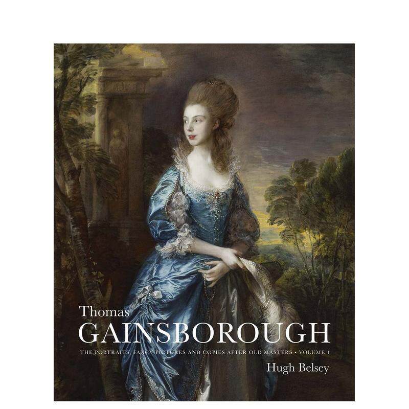 【预售】托马斯·庚斯博罗：古代大师们的肖像，精美照片和副本 Thomas Gainsborough 原版英文艺术画册画集图书