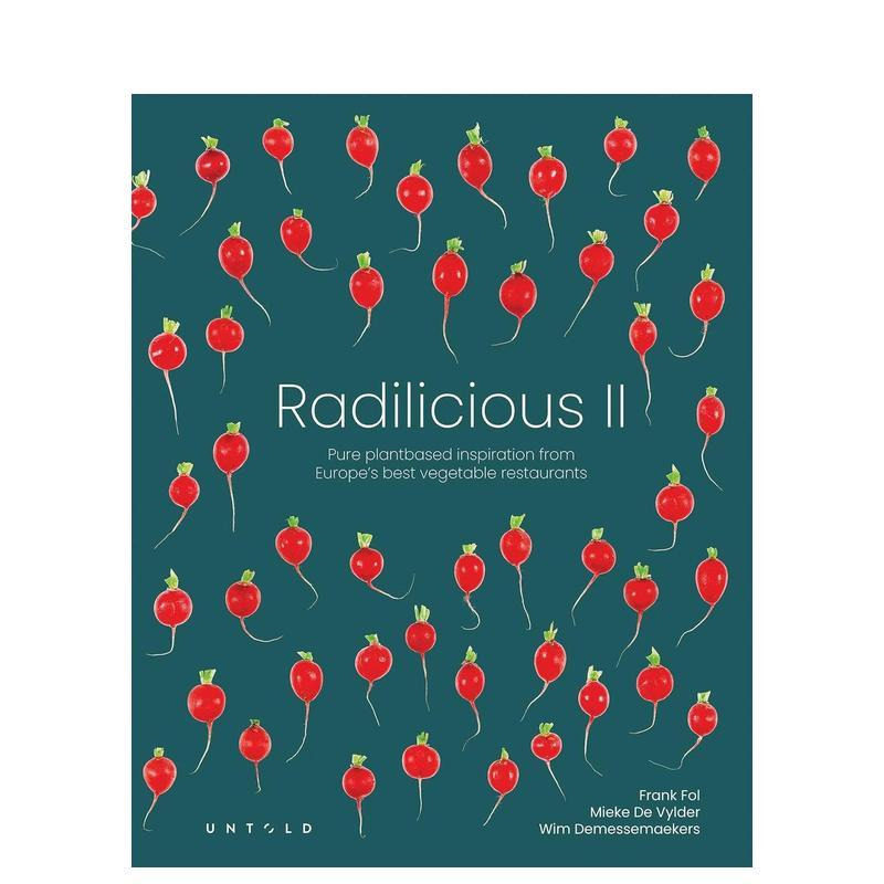【预售】美味素食2：欧洲精选素食餐厅纯粹植物灵感 Radilicious 2 原版英文餐饮生活美食