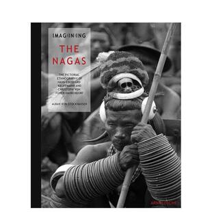 【预售】想象纳迦：纳迦民族志摄影深描 Imagining the Nagas 原版英文摄影作品集人文景观图书