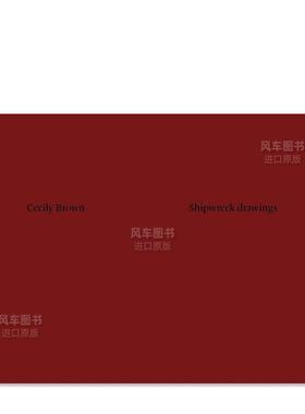 【现货】塞西莉·布朗：沉船绘画 Cecily Brown: Shipwreck Drawings英文外国美术原版图书外版进口书籍Jasper Sharp