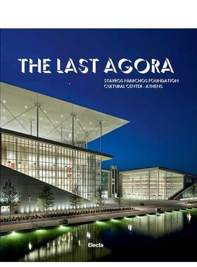 【现货】阿哥拉：斯塔夫罗斯尼阿乔斯基金会文化中心-雅典 The Last agora 原版英文建筑设计图书