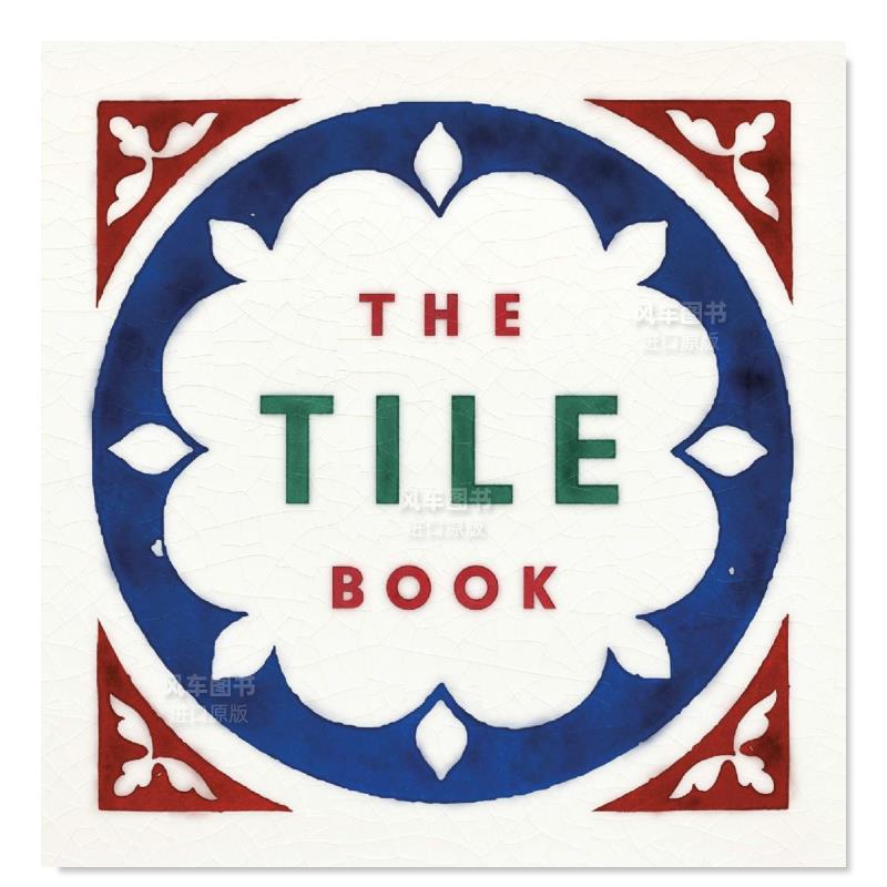 【现货】【V&A】The Tile Book: History/Pattern/Design，瓷砖之书:历史/图案/设计英文建筑风格与材料构造原版图书外版进口书籍-封面