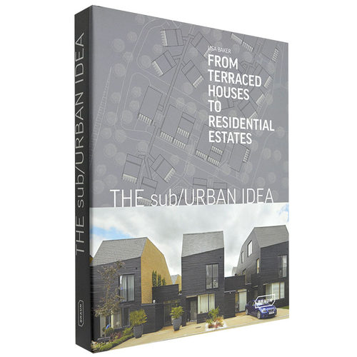 【现货】The sub/Urban Idea，都市及城郊概念：从联排别墅到一般住宅 建筑设计英文原版作品图书籍进口