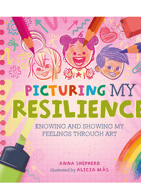 【预售】【正念艺术疗愈】描绘韧性 【All the Colours of Me】Picturing My Resilience 原版英文儿童绘本