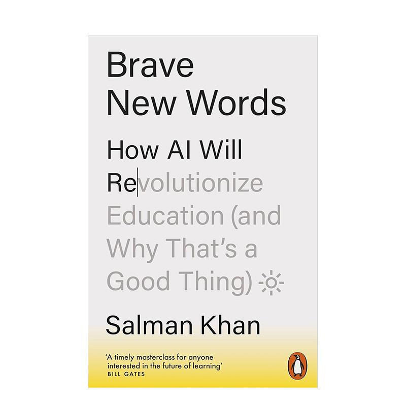【预售】美丽新世界：人工智能将如何彻底改变教育 Brave New Words 全球教育领域标志性人物Salman Khan 原版英文 进口图书图片