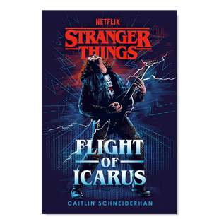 【预售】怪奇物语:伊卡洛斯飞行 Stranger Things: Flight of Icarus英文小说原版图书外版进口书籍 Schneiderhan, Caitlin Rando