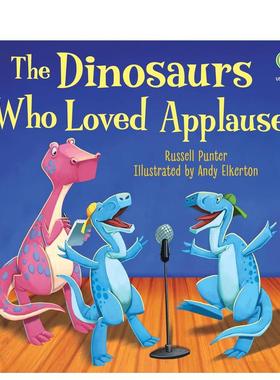 【预售】热爱掌声的恐龙 The Dinosaurs Who Loved Applause 原版英文儿童绘本