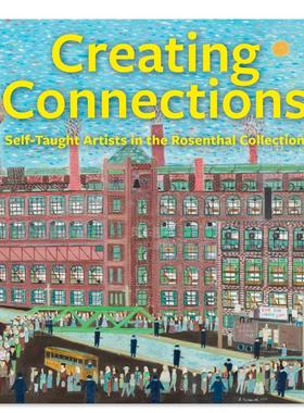 【预售】建立联系：Rosenthal Collection中的自学艺术家 Creating Connections: Self-Taught Artists in the Rosenthal Collect