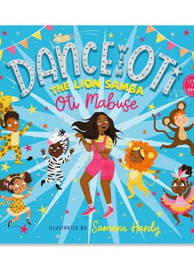 【预售】与奥蒂共舞：狮子桑巴 Dance With Oti: The Lion Samba 儿童英文原版图书进口书籍
