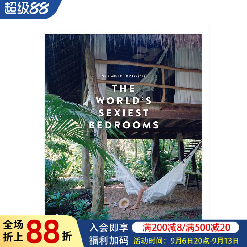【现货】史密斯夫妇推介的世界上* 性感的卧室 Mr & Mrs Smith Presents the World’s Sexiest Bedrooms 原版英文设计图书