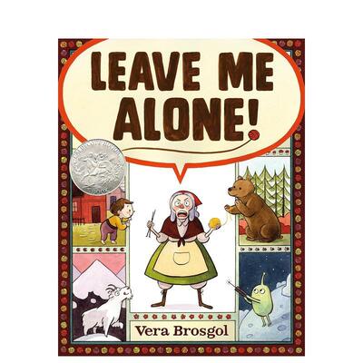 【预售】【凯迪克银奖】别烦我! Leave Me Alone! 原版英文儿童绘本 Vera Brosgol图书