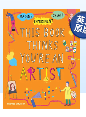 【现货】这本书认为你是艺术家This Book Thinks You’re an Artist 6-12岁儿童趣味知识科普互动图册 英文原版书籍进口
