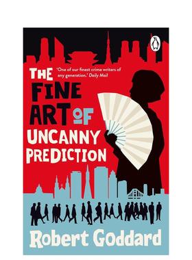 【预售】不可思议预测的艺术 The Fine Art of Uncanny Prediction 英文原版小说书籍外版文学图书进口英语读物Robert Goddard
