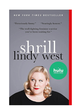 【预售】尖锐：来自一个大声女人的笔记 Shrill:Notes from a Loud Woman 英文原版小说书籍外版文学传记图书LINDY WEST