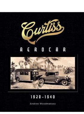 【预售】柯蒂斯飞行汽车：1928-1940 Curtiss Aerocar: 1928-1940 原版英文工业产品设计图书