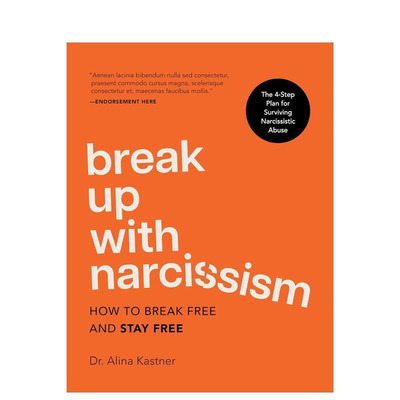 【预售】告别自恋者：四步法挣脱并远离自恋型情感虐待 Break Up with Narcissism 原版英文生活综合图书