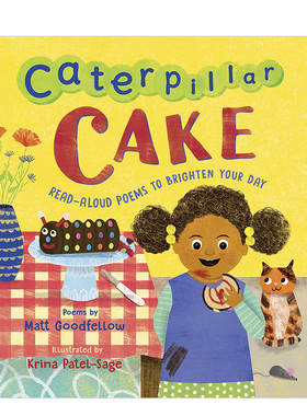 【现货】毛毛虫蛋糕：朗读诗歌照亮你的一天Read-Aloud Poems to Brighten Your Day 2-5岁儿童英语启蒙早教阅读诗词集 英文原版