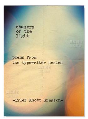 【预售】光明追逐者：打字机诗歌 Chasers of the Light 英文原版进口图书